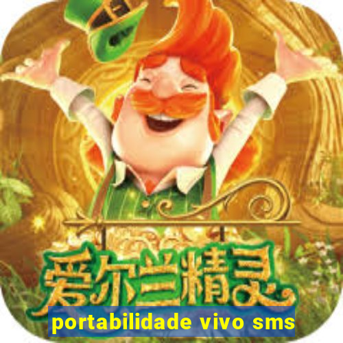 portabilidade vivo sms